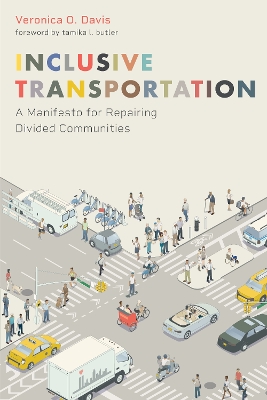 Inclusive Transportation: A Manifesto for Repairing Divided Communities book