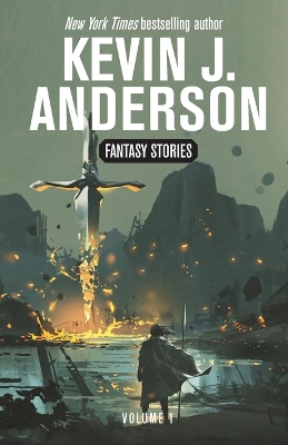 Fantasy Stories Volume 1 by Kevin J Anderson