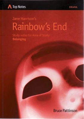 Jane Harrison's Rainbow's End: Study Notes for Area of Study: Belonging book