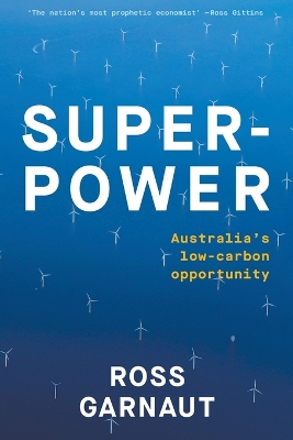 Superpower: Australia's Low-Carbon Opportunity book