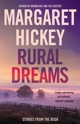 Rural Dreams: Stories From The Bush by Margaret Hickey