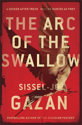 The The Arc of the Swallow by Sissel-Jo Gazan