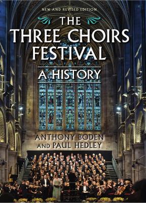 Three Choirs Festival: A History book