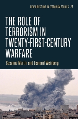 Role of Terrorism in Twenty-First-Century Warfare book
