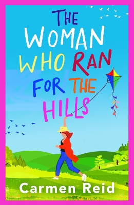 The Woman Who Ran For The Hills: A brilliant laugh-out-loud book club pick from Carmen Reid by Carmen Reid