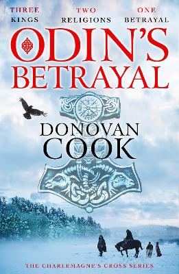 Odin's Betrayal: An action-packed historical adventure series from Donovan Cook by Donovan Cook