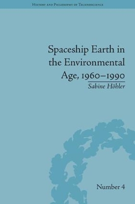 Spaceship Earth in the Environmental Age, 1960-1990 book