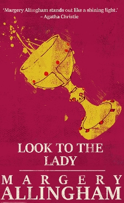Look to the Lady by Margery Allingham