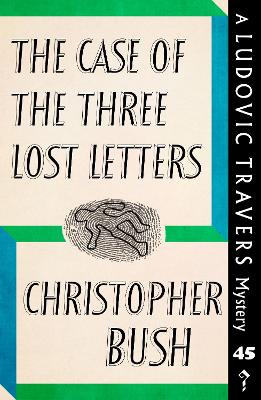 The Case of the Three Lost Letters: A Ludovic Travers Mystery book