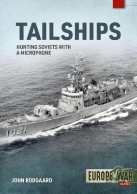 Tailships: Hunting Soviet Submarines in the Mediteranean 1970-1973 book