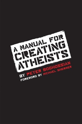 Manual for Creating Atheists book