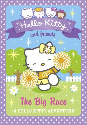 Hello Kitty and Friends (10) The Big Race by Linda Chapman
