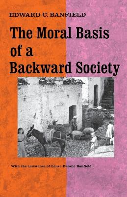 Moral Basis of a Backward Society book