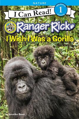Ranger Rick: I Wish I Was a Gorilla book