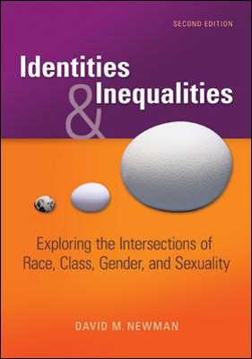 IDENTITIES and INEQUALITIES:EXPLORING THE INTERACTIONS OF RACE,CLASS,GENDER, and SEXLTYX book