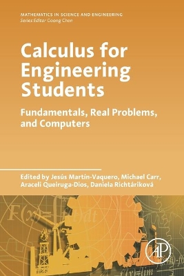 Calculus for Engineering Students: Fundamentals, Real Problems, and Computers book