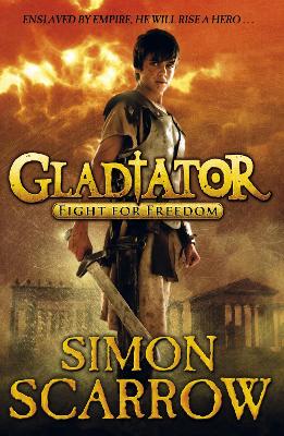 Gladiator: Fight for Freedom by Simon Scarrow