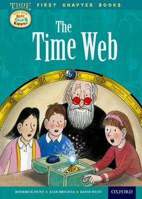 Read With Biff, Chip and Kipper: Level 11 First Chapter Books: The Time Web book