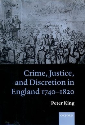 Crime, Justice and Discretion in England 1740-1820 book