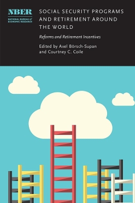 Social Security Programs and Retirement around the World: Reforms and Retirement Incentives book