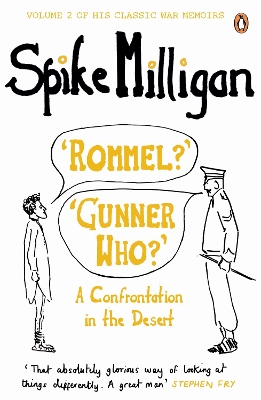 'Rommel?' 'Gunner Who?' by Spike Milligan