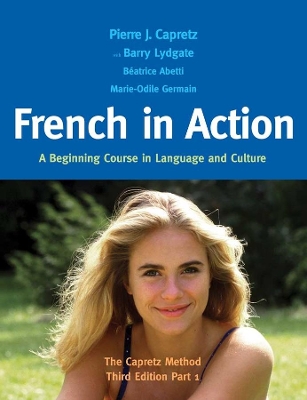 French in Action by Pierre J. Capretz