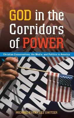 God in the Corridors of Power book