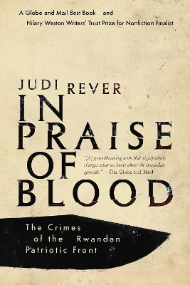 In Praise of Blood: The Crimes of the Rwandan Patriotic Front book