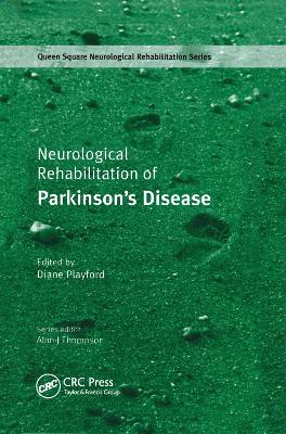 Neurological Rehabilitation of Parkinson's Disease by Diane Playford