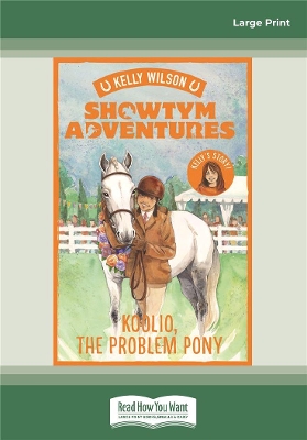 Showtym Adventures 5: Koolio the Problem Pony by Kelly Wilson