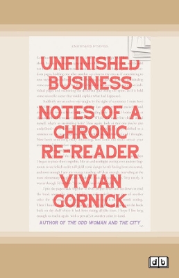 Unfinished Business: Notes of a Chronic Re-Reader book