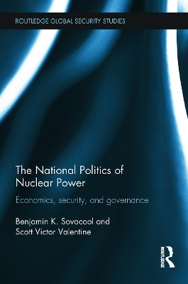 National Politics of Nuclear Power by Benjamin K. Sovacool