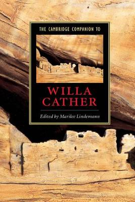 The Cambridge Companion to Willa Cather by Marilee Lindemann