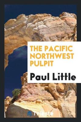 The Pacific Northwest Pulpit book