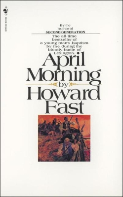 April Morning by Howard Fast