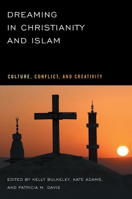 Dreaming in Christianity and Islam book