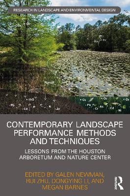 Contemporary Landscape Performance Methods and Techniques: Lessons from the Houston Arboretum and Nature Center book