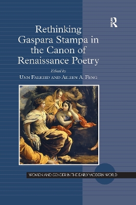 Rethinking Gaspara Stampa in the Canon of Renaissance Poetry by Unn Falkeid