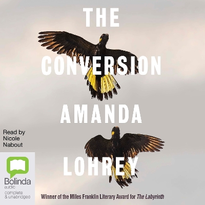 The Conversion by Amanda Lohrey