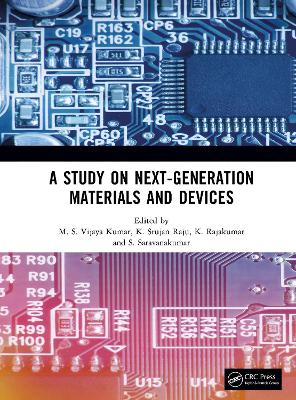 A Study on Next-Generation Materials and Devices by M. S. Vijaya Kumar