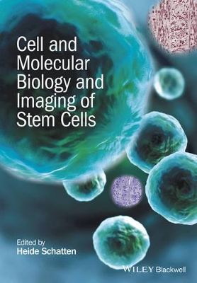 Cell and Molecular Biology and Imaging of Stem Cells book