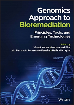 Genomics Approach to Bioremediation: Principles, Tools, and Emerging Technologies book