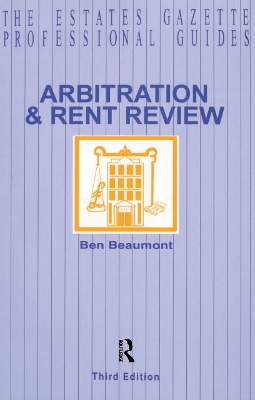 Arbitration and Rent Review by Ben Beaumont