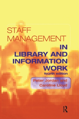 Staff Management in Library and Information Work by Peter Jordan