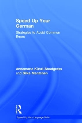 Speed Up Your German by Annemarie Künzl-Snodgrass