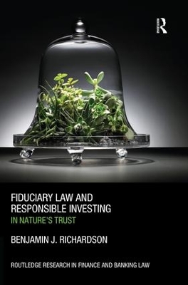 Fiduciary Law and Responsible Investing by Benjamin J. Richardson