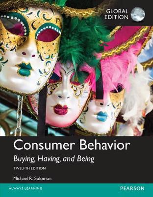 Consumer Behavior: Buying, Having, and Being, Global Edition book