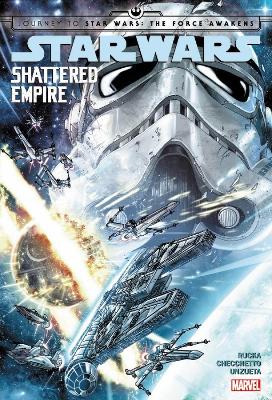 Star Wars: Journey To Star Wars: The Force Awakens - Shattered Empire book