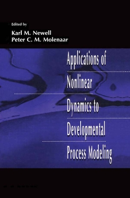 Applications of Nonlinear Dynamics To Developmental Process Modeling by Karl M. Newell