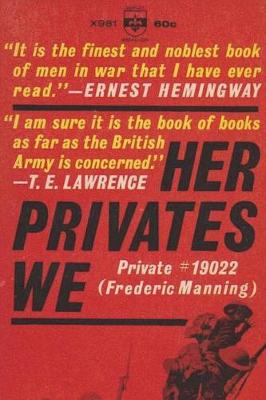 Her Privates We by Frederic Manning